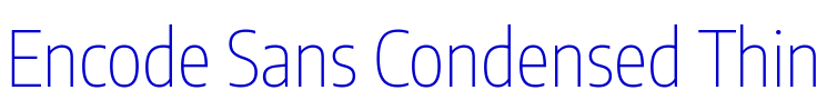 Encode Sans Condensed Thin フォント